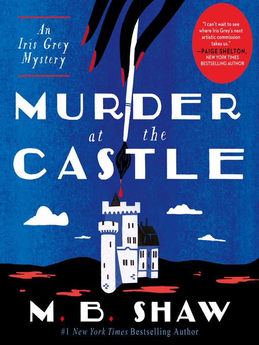 Title details for Murder at the Castle by M.B. Shaw - Available